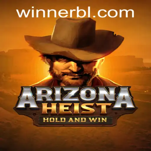 ArizonaHeist: A Riveting Adventure in the World of Gaming